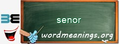 WordMeaning blackboard for senor